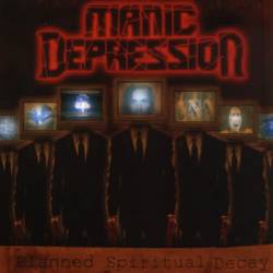 Manic Depression : Planned Spiritual Decay